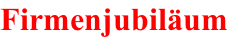 Firmenjubiläum