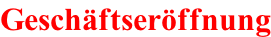 Geschäftseröffnung